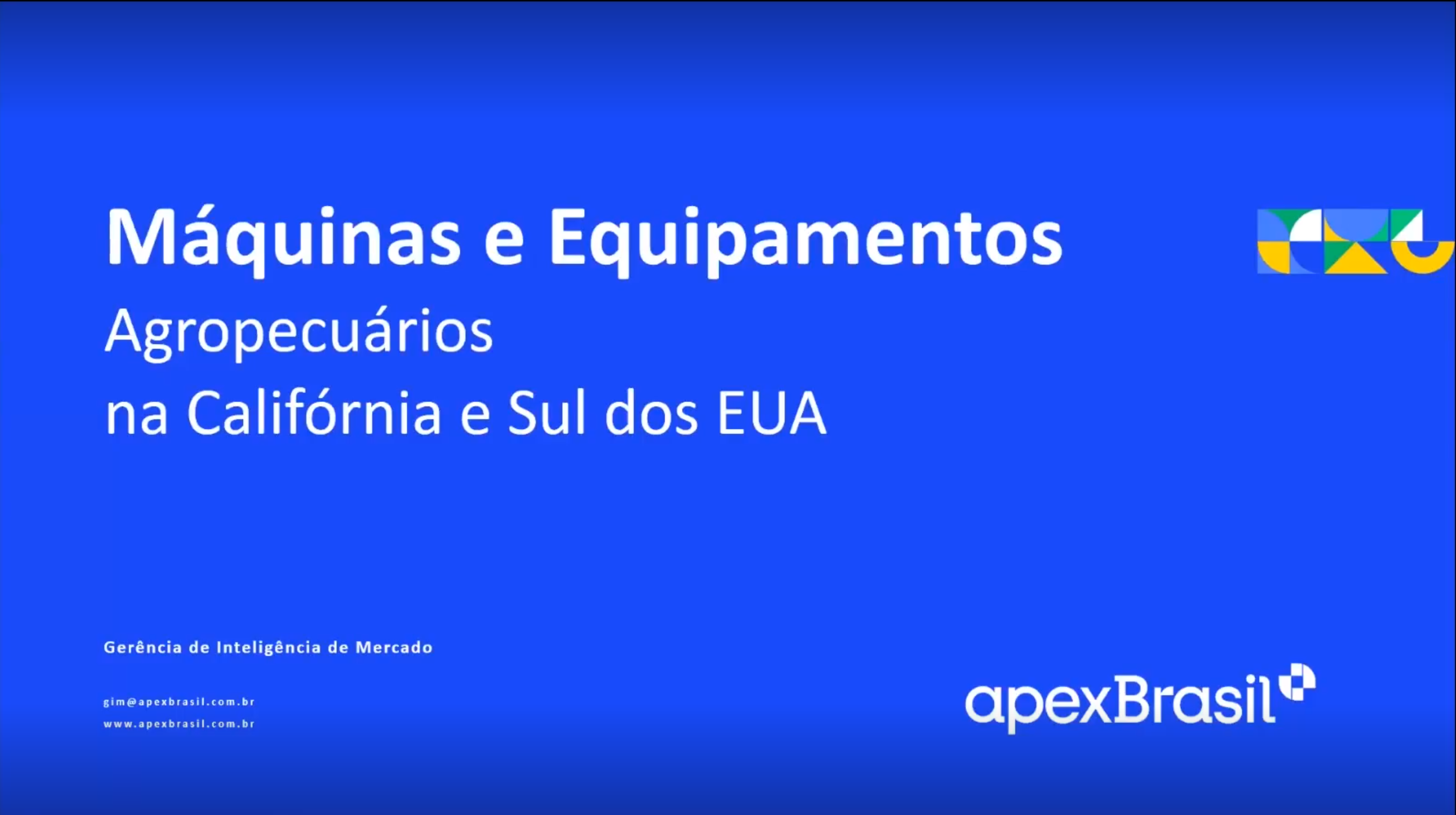 WEBINAR - OPORTUNIDADES PARA MÁQUINAS E EQUIPAMENTOS AGROPECUÁRIOS NA CALIFÓRNIA E NO SUL DOS EUA - ABRIL 2023