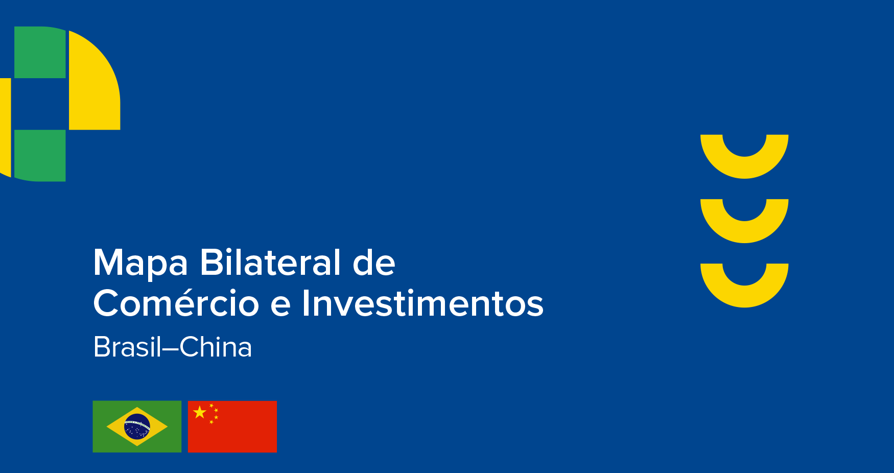 Mapa Bilateral de Comércio e Investimentos Brasil-China  