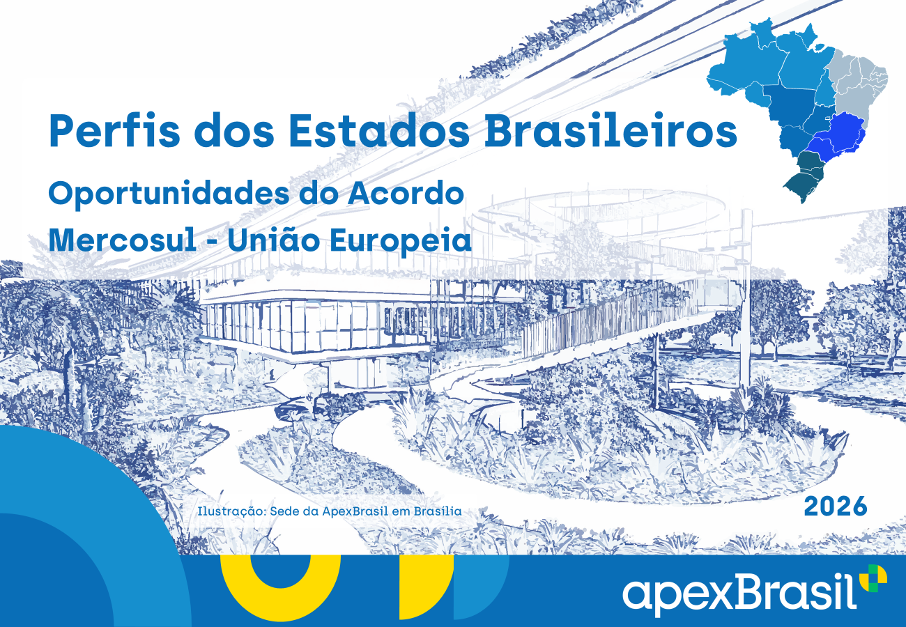 PERFIS DOS ESTADOS BRASILEIROS - OPORTUNIDADES DO ACORDO MERCOSUL - UNIÃO EUROPEIA 