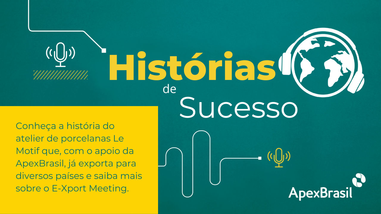 ApexBrasil - Histórias de Sucesso - Episódio 8