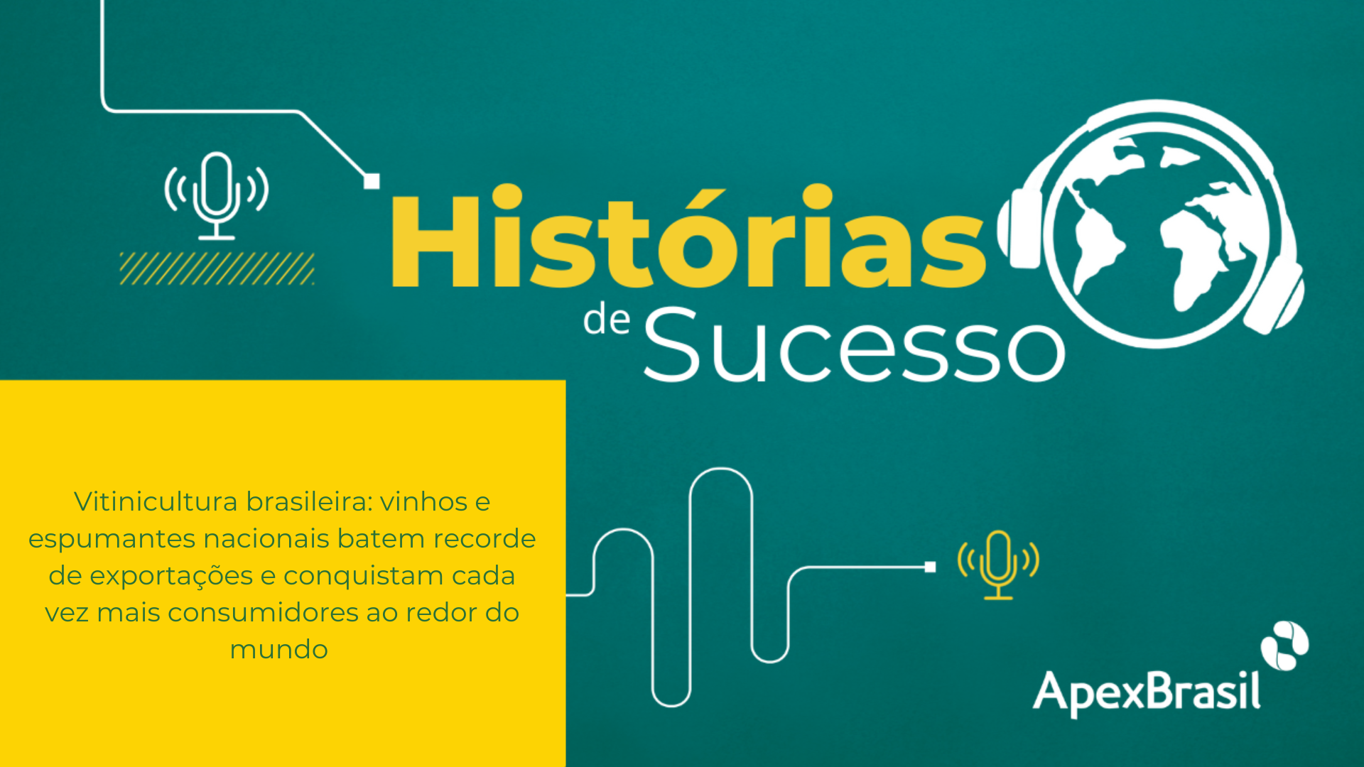 ApexBrasil - Histórias de Sucesso - Episódio 12