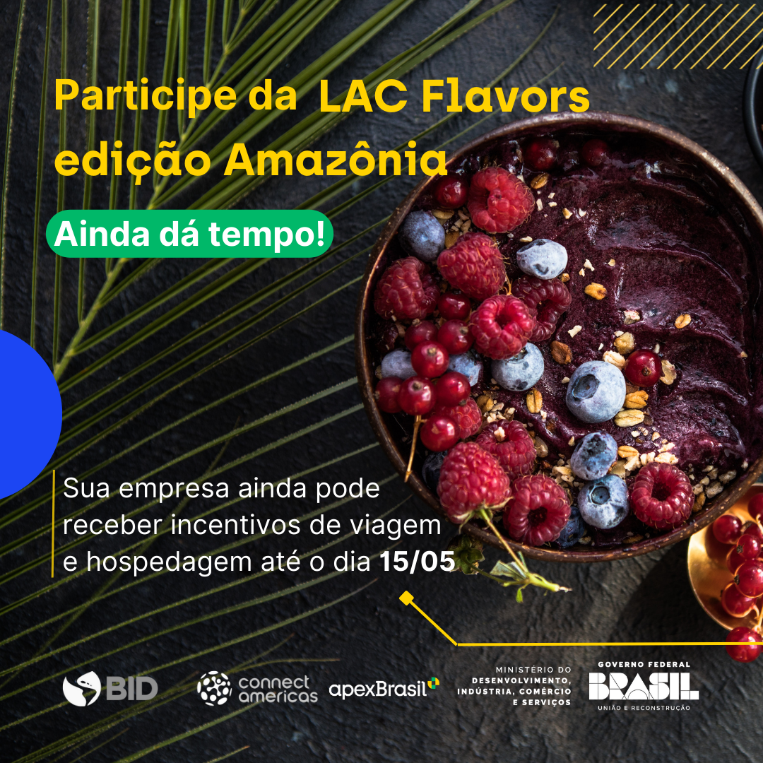 Ainda dá tempo de participar da LAC Flavors 