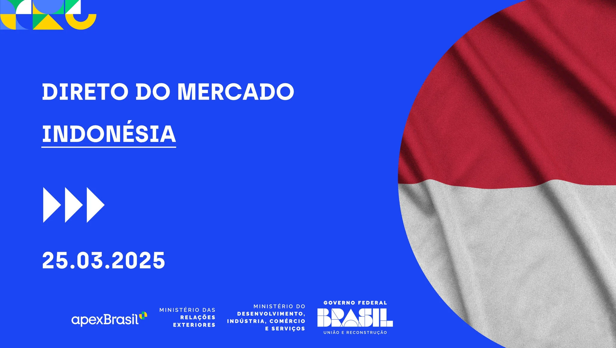 WEBINAR DIRETO DO MERCADO - INDONÉSIA - 2025