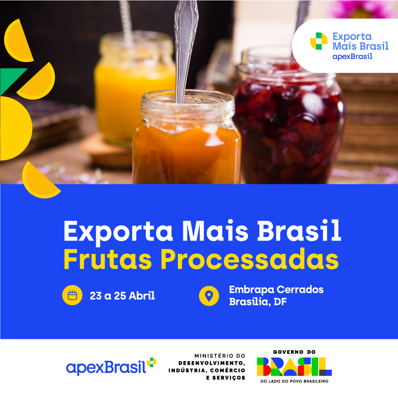 ApexBrasil apresenta programação cheia para Exporta Mais Frutas Processadas 2026