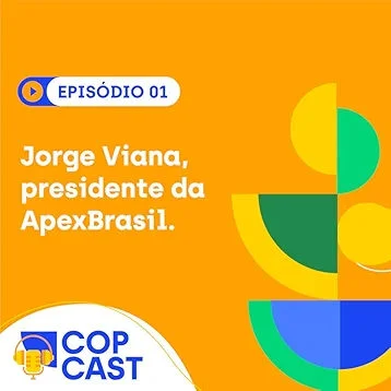 CopCast - ApexBrasil na COP29 - Episódio 1