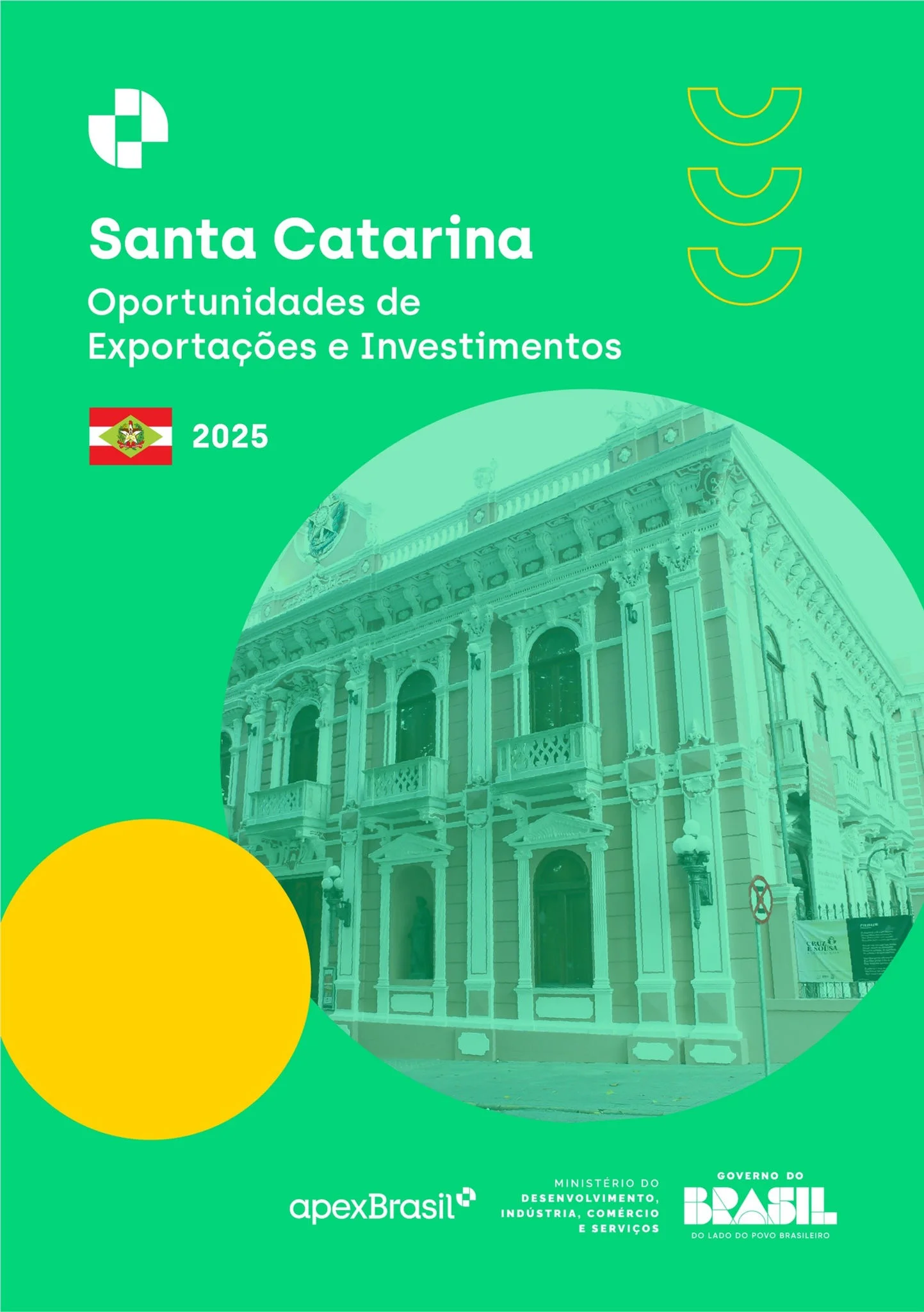 OPORTUNIDADES DE EXPORTAÇÃO E INVESTIMENTOS - SANTA CATARINA - 2025