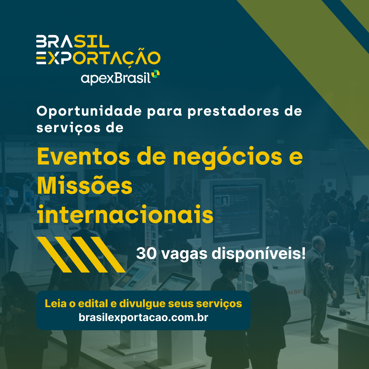 Brasil Exportação abre 30 vagas para prestadores de serviços de eventos, feiras e missões internacionais
