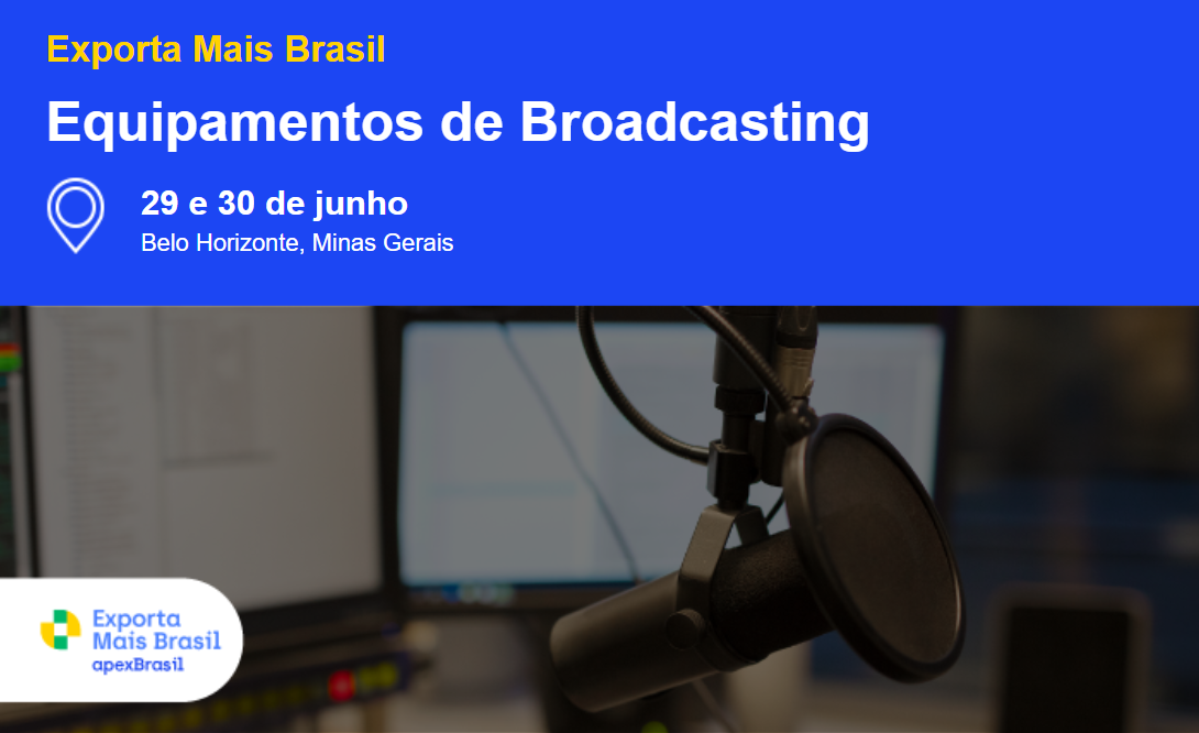 Inscrições abertas para mais uma Edição do Programa Exporta Mais Brasil