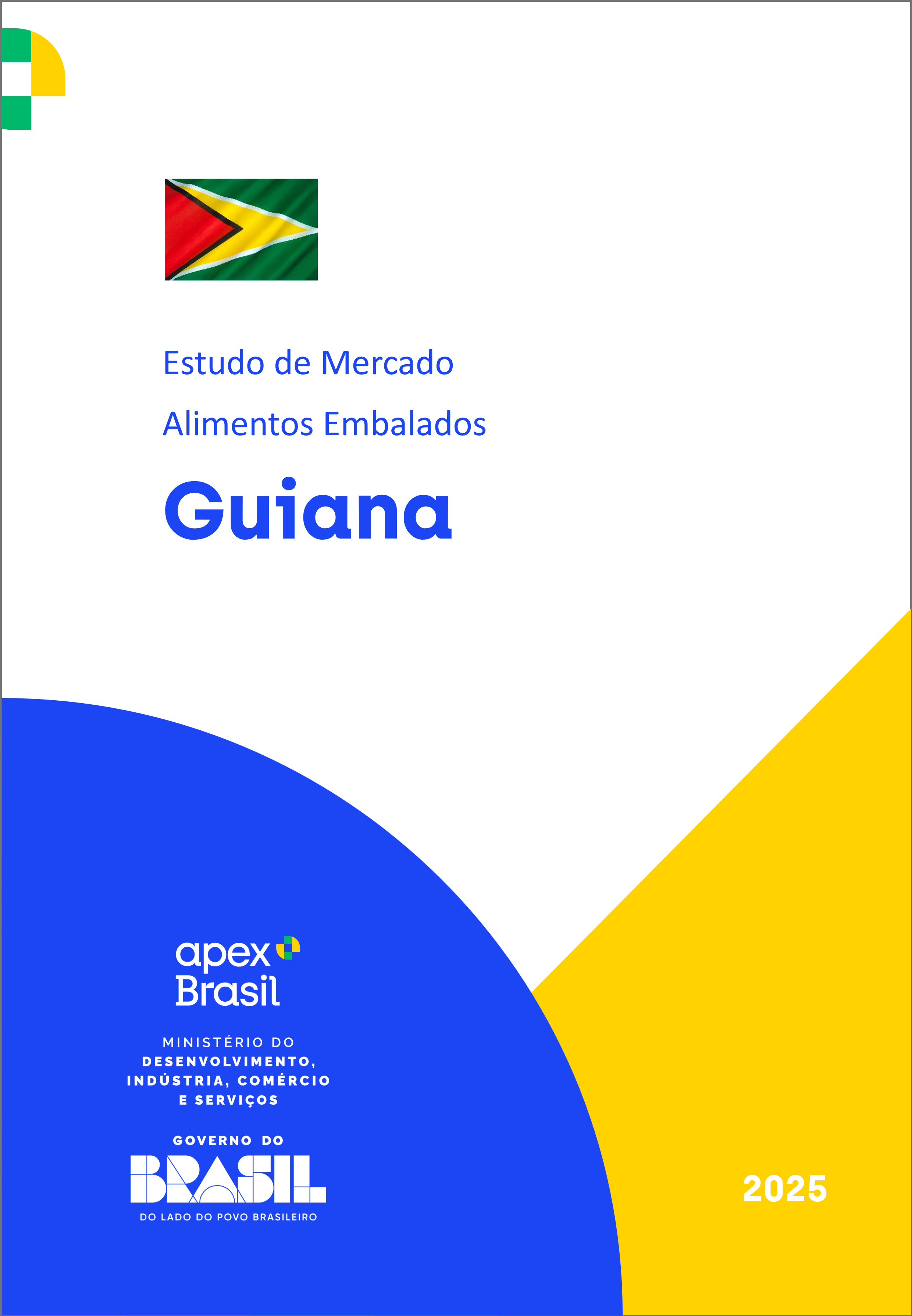 OPORTUNIDADES DE MERCADO - GUIANA - ALIMENTOS EMBALADOS - 2025