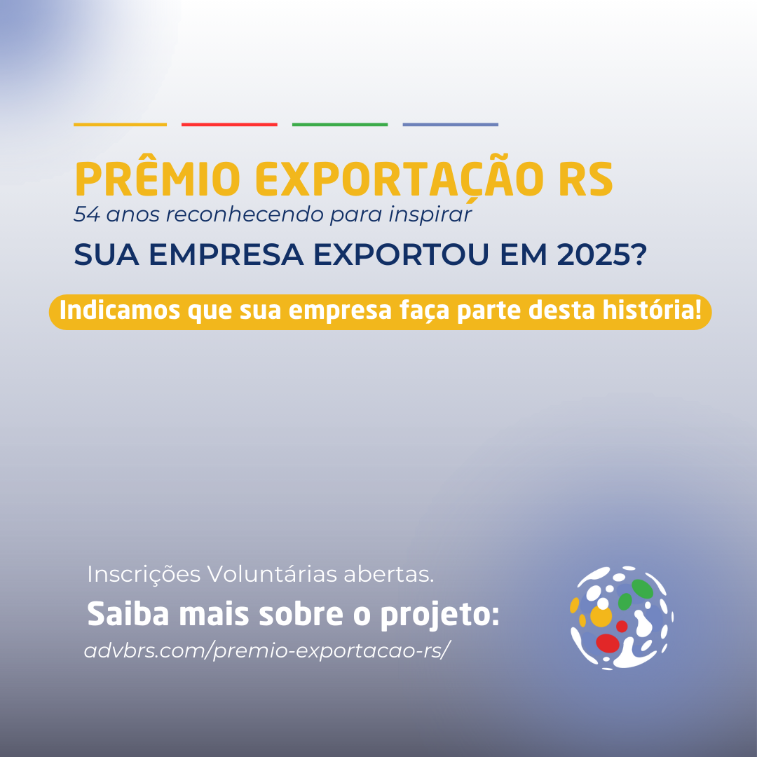 ApexBrasil destaca Prêmio Exportação RS da ADVB/RS e reforça importância do reconhecimento às empresas gaúchas no comércio internacional