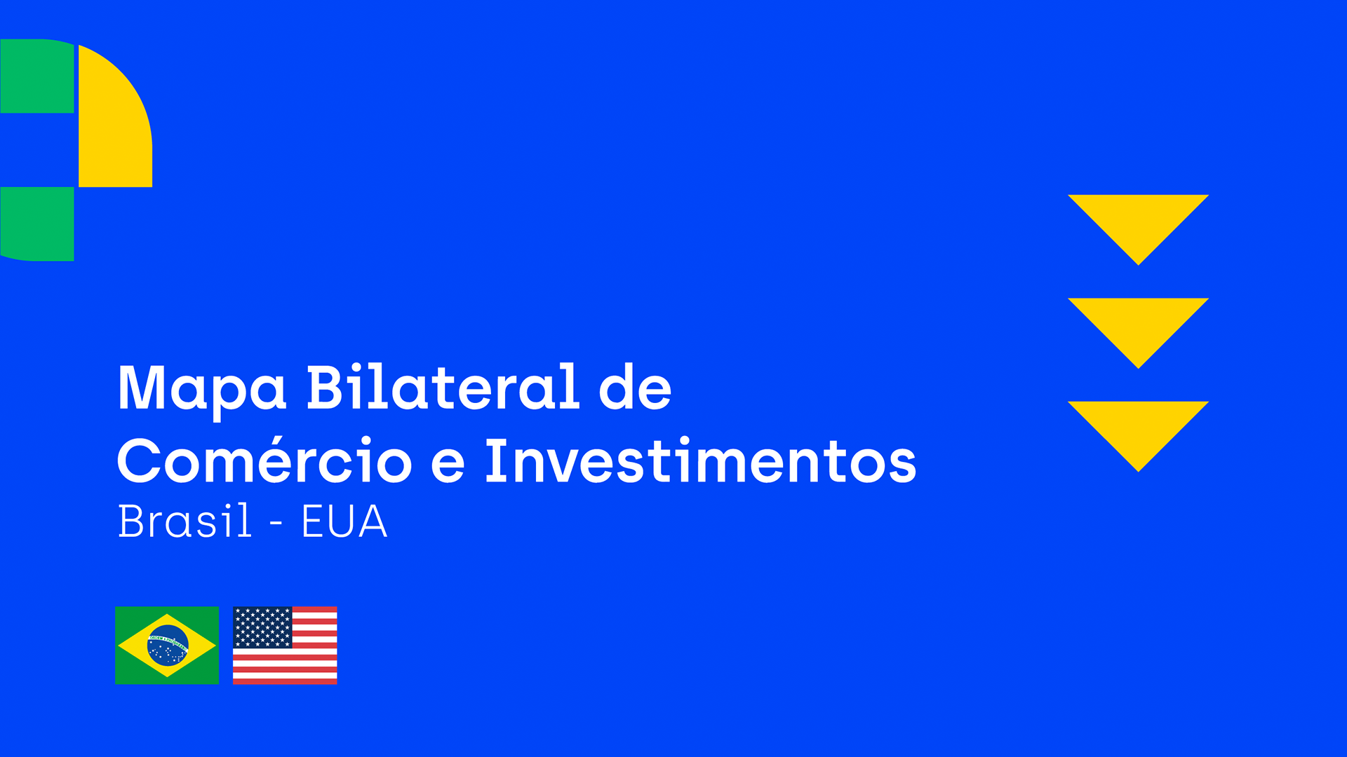 MAPA DE COMÉRCIO E INVESTIMENTOS BRASIL-EUA APEXBRASIL E AMCHAM 