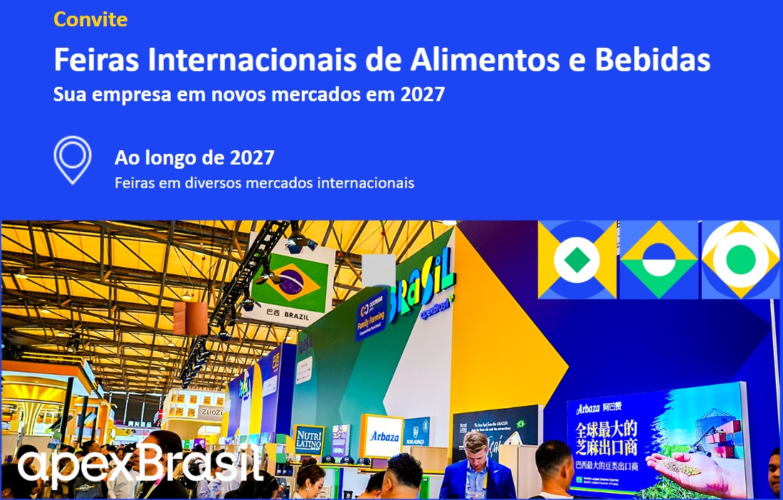 De olho em 2027: ApexBrasil abre oportunidades para empresas brasileiras de alimentos e bebidas
