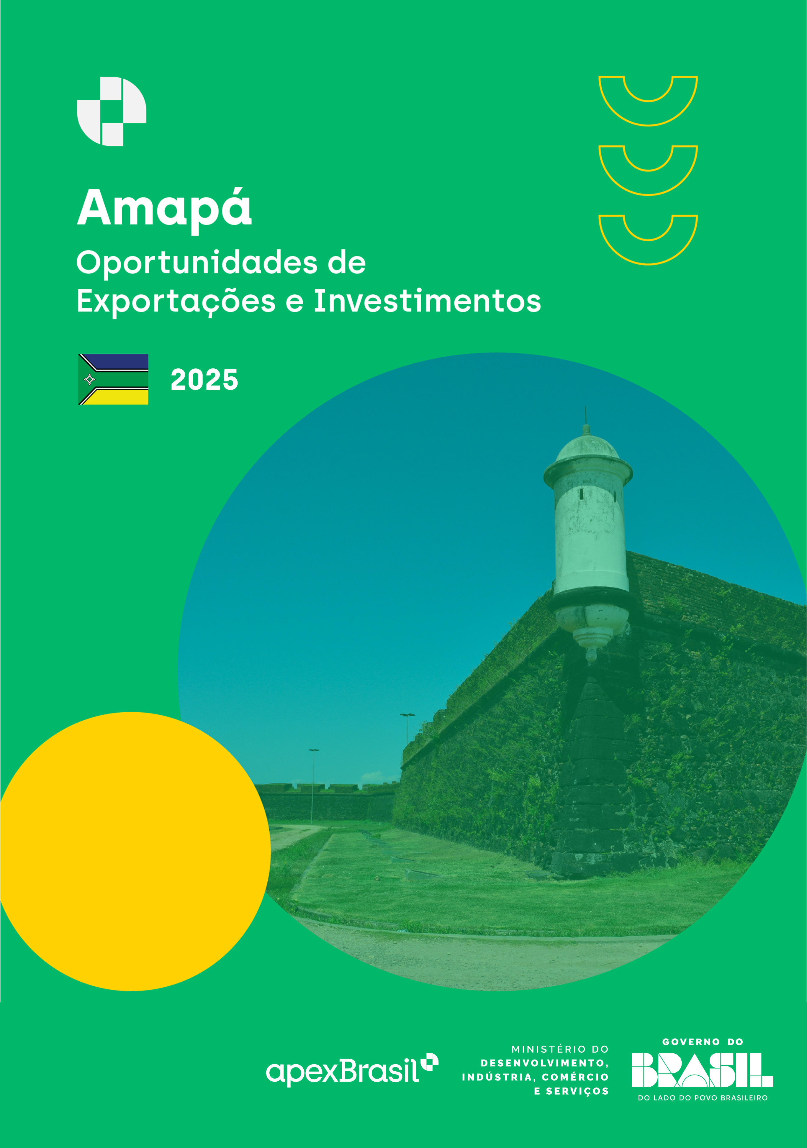 OPORTUNIDADES DE EXPORTAÇÃO E INVESTIMENTOS - AMAPÁ - 2025