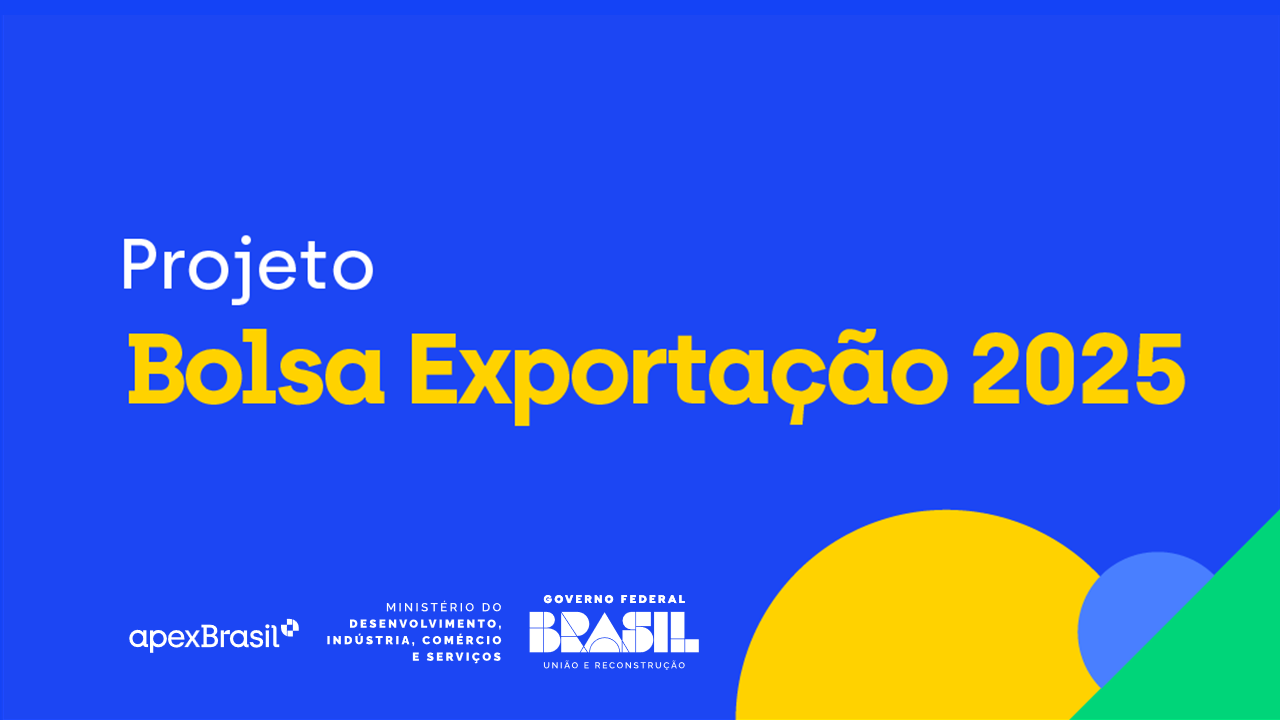 A ApexBrasil lança o Projeto Bolsa Exportação – Edição Certificação 2025 