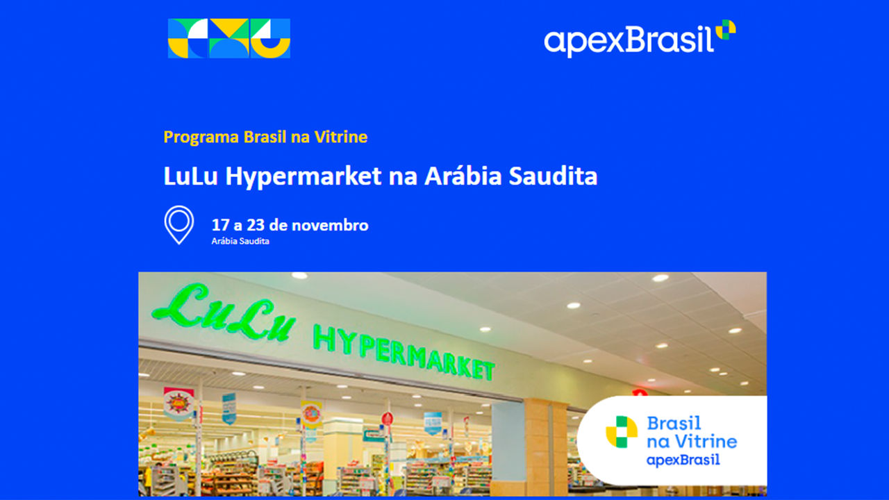 Brasil na Vitrine: rede varejista da Arábia Saudita abre oportunidade para produtos brasileiros