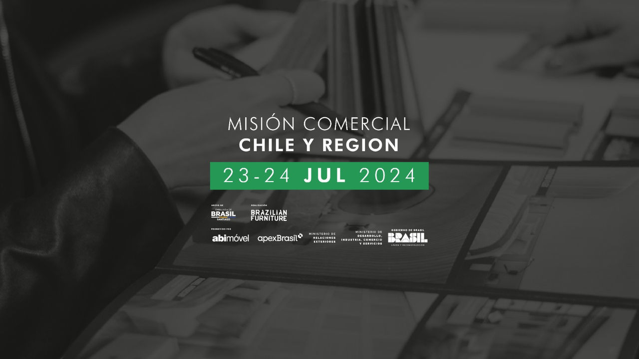 Brazilian Furniture: indústrias brasileiras participam de Missão Comercial no Chile