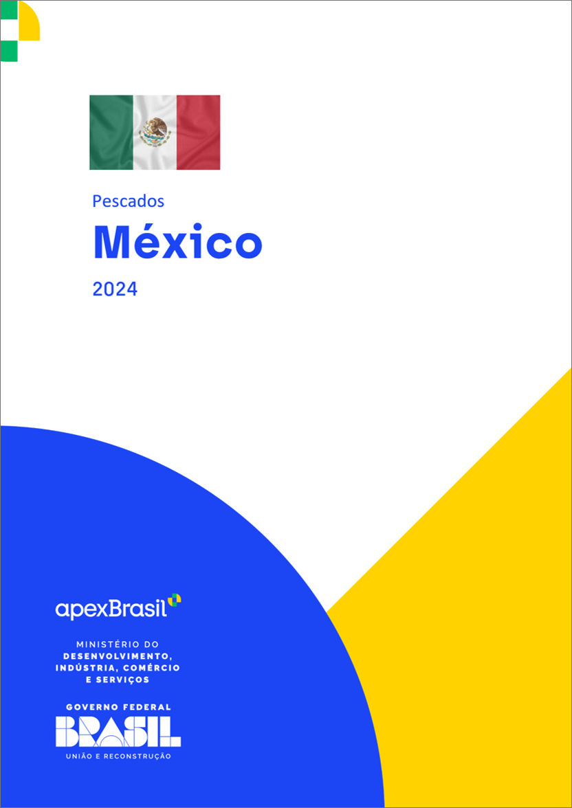 ACESSO A MERCADO - MÉXICO - PESCADOS - 2024