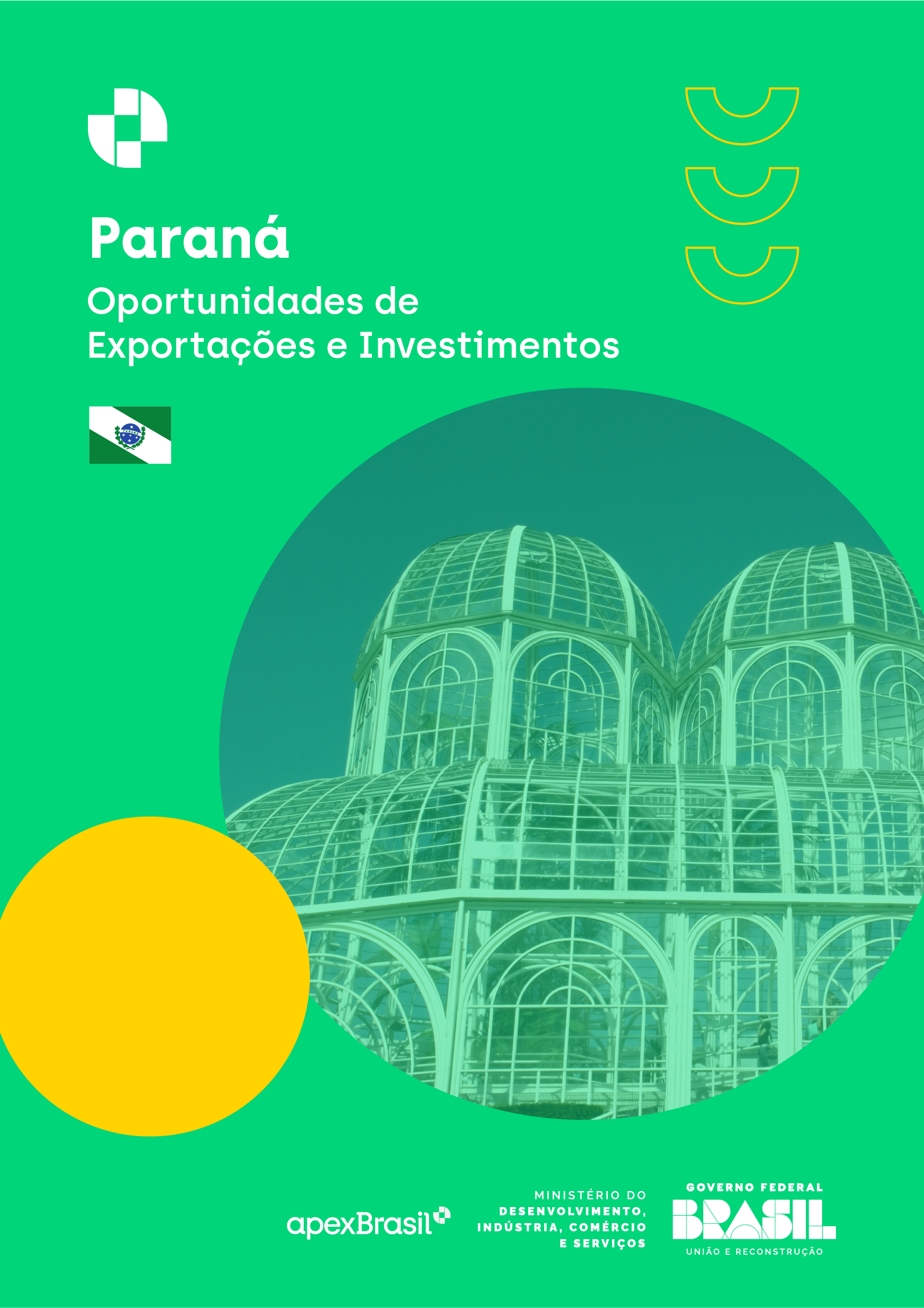 OPORTUNIDADES DE EXPORTAÇÃO E INVESTIMENTOS - PARANÁ - 2025