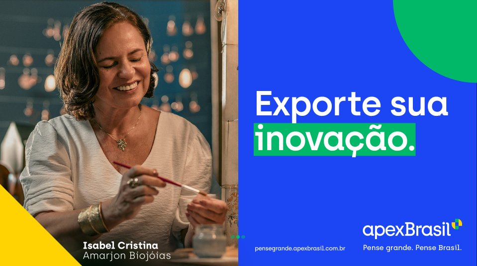 ApexBrasil Pense grande. Pense Brasil Conheça história da Amarjon Biojoias 2022