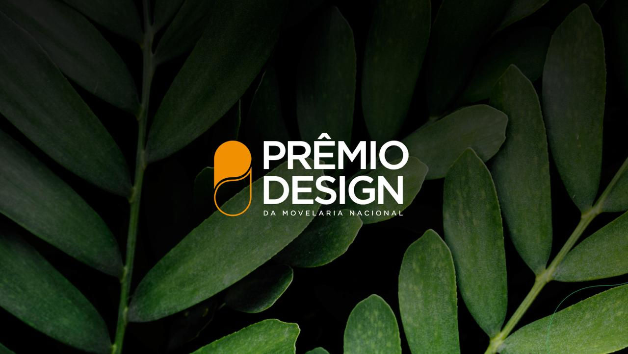 Prêmio Design da Movelaria Nacional promove inovação e sustentabilidade brasileira para o mundo: conheça a metodologia e veja dicas para destacar seu projeto 